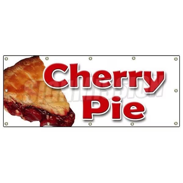 CHERRY PIE BANNER SIGN bakery cherries crust sweets pastry filling tart, Signmission, Mfr#: B-120 Cherry Pie